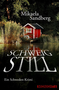 Sandberg, Mikaela [Sandberg, Mikaela] — Schweig still