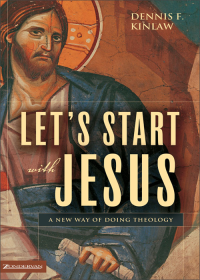 Dennis F. Kinlaw — Let's Start with Jesus