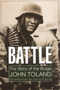 John Toland — Battle: Story of the Bulge