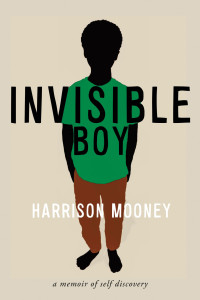 Harrison Mooney — Invisible Boy