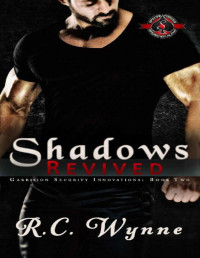 R.C. Wynne & Operation Alpha — Shadows Revived (Special Forces: Operation Alpha) (Garrison Security Innovations Book 2)