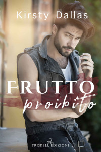 Kirsty Dallas — 01 Frutto proibito