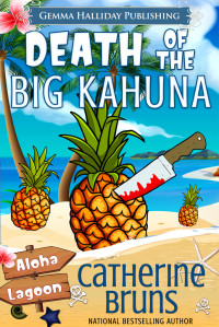 Aloha Lagoon — Death of the Big Kahuna - Catherine Bruns