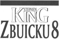 Stephen King — Z Buicku 8