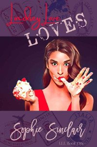 Sophie Sinclair [Sinclair, Sophie] — Lindsey Love Loves (LLL Book 1)