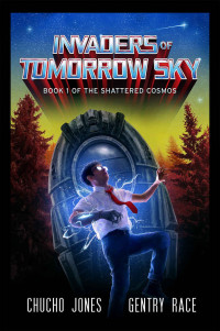 Chucho Jones & Gentry Race — Invaders of Tomorrow's Sky