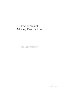 Hulsmann — The Ethics of Money Production (2008)