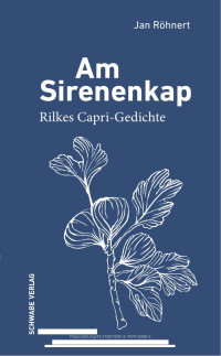 Jan Röhnert, Rainer Maria Rilke — Am Sirenenkap