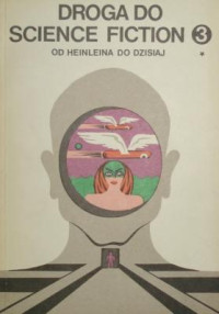 Różni — Droga do science fiction t.2 - Od Heinleina do dzisiaj