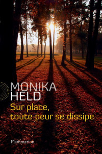Held Monika [Held Monika] — Sur place, toute peur se dissipe