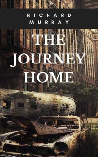 Murray, Richard — The Journey Home