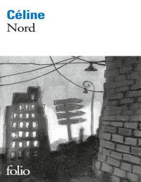 Louis-Ferdinand Céline — Nord