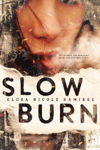Elora Ramirez — Slow Burn (Heads on Fire Book 2)