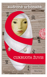 Audronė Urbonaitė — Cukruota žuvis