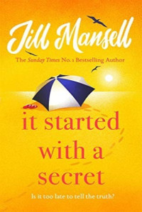 Jill Mansell — It Started with a Secret