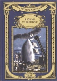 Juliusz Verne — Z Ziemi Na Księżyc