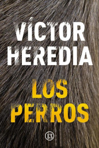 Víctor Heredia — LOS PERROS