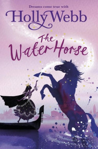 Holly Webb — The Waterhorse