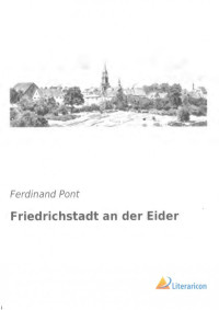 Ferdinand Pont — Friedrichstadt an der Eider - Erster Teil