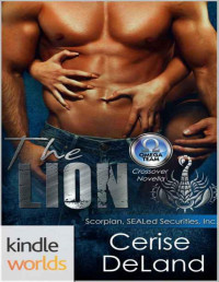 Cerise Deland [Deland, Cerise] — The Omega Team: The Lion (Kindle Worlds Novella)