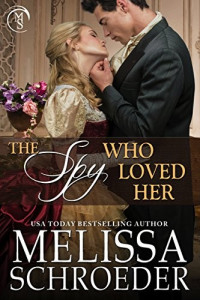 Melissa Schroeder [Schroeder, Melissa] — The Spy Who Loved Her
