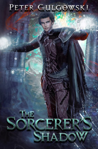 Peter Gulgowski — The Sorcerer's Shadow