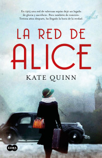 Kate Quinn — La red de Alice