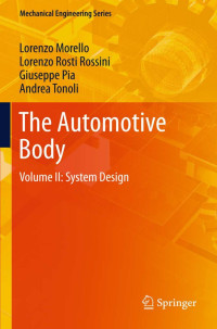 Lorenzo Morello, Lorenzo Rosti Rossini, Giuseppe Pia, Andrea Tonoli — The Automotive Body: Volume II: System Design