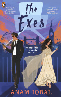 Anam Iqbal — The Exes: An Opposites Attract Romance