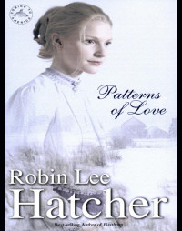 Robin Lee Hatcher — Patterns of Love