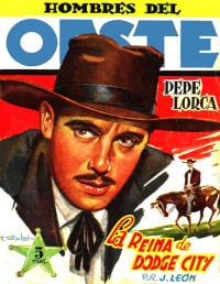 J. León — La reina de Dodge City. Pepe Lorca