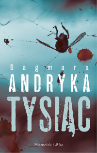 Dagmara Andryka — Tysiąc