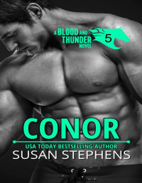 Susan Stephens — Conor: Blood and Thunder Book 5