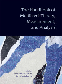 Humphrey, Stephen E.;LeBreton, James M.; & James M. LeBreton — The Handbook of Multilevel Theory, Measurement, and Analysis