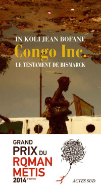 In Koli Jean Bofane [Bofane, In Koli Jean] — Congo Inc