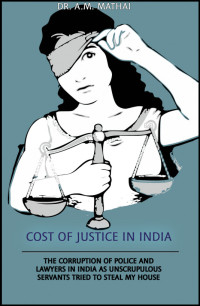 Dr. A.M. Mathai — Cost of Justice in India