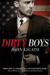 John Ligato  — Dirty Boys