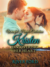 River Ford — Discovering Her Heart (Wishful Hearts Collection 01)