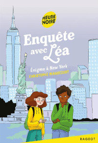 Christophe Miraucourt [Miraucourt, Christophe] — Enigme à New York