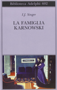 I.J. Singer — La famiglia Karnowski