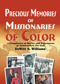 DeWitt S. Williams — Precious Memories Of Missionaries Of Color