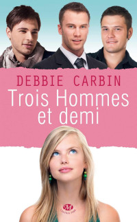 Debbie Carbin — Trois hommes et demi (Central Park) (French Edition)