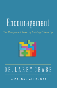 Larry Crabb;Dan B. Allender, PLLC; — Encouragement