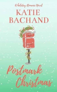 Katie Bachand — Postmark Christmas