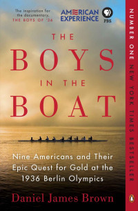 Daniel James Brown — The Boys in the Boat