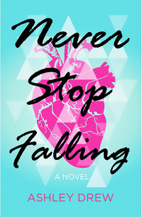Ashley Drew — Never Stop Falling