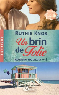 Ruthie Knox [Knox, Ruthie] — Un brin de folie