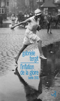  — L'inflation de la gloire, Berlin 1931