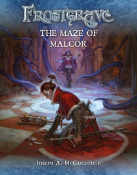 Joseph A. McCullough (Author) , Dmitry Burmak (Illustrator) , Kate Burmak (Illustrator) — Frostgrave: The Maze of Malcor