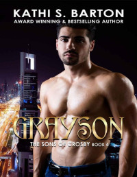 Kathi S. Barton [Barton, Kathi S.] — Grayson: The Sons of Crosby: Erotica Vampire Romance